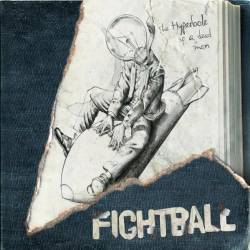 Fightball : The Hyperbole of a Dead Man